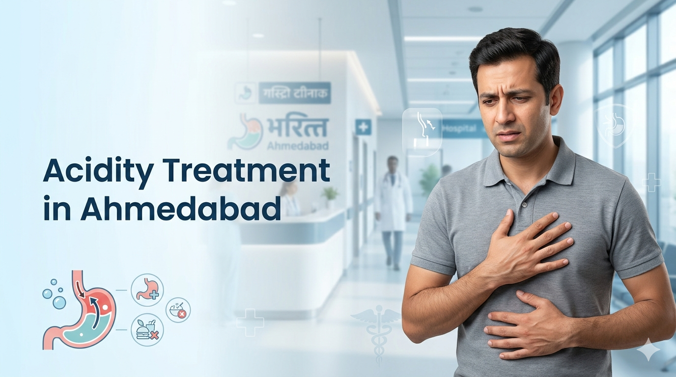 Acidity Treatment in Ahmedabad – Causes, Symptoms & Effective Solutions